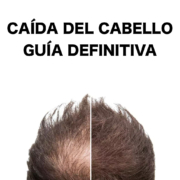 Caída del Pelo: La Guía DEFINITIVA 2025 para Entender, Tratar y Prevenir la Pérdida Capilar 🥇 9 Caída del cabello. Guía definitiva
